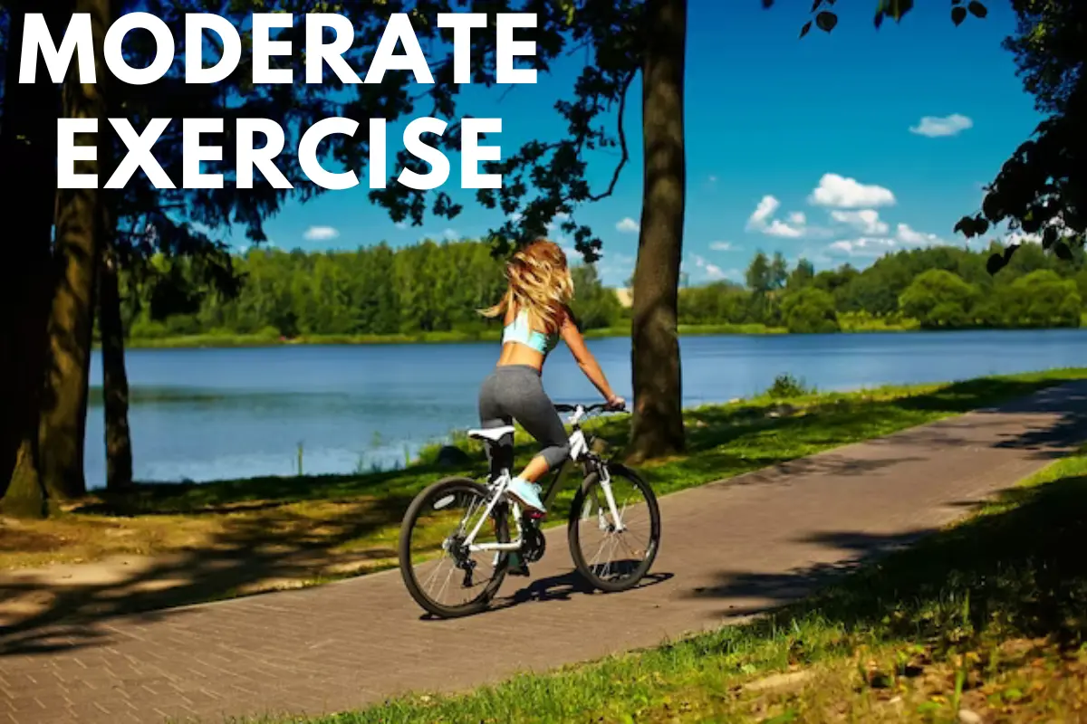 Moderate Exercise: