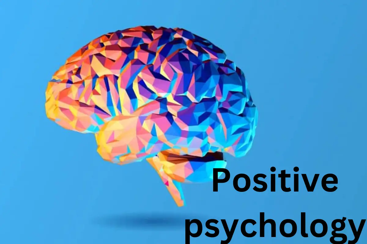 Positive psychology 