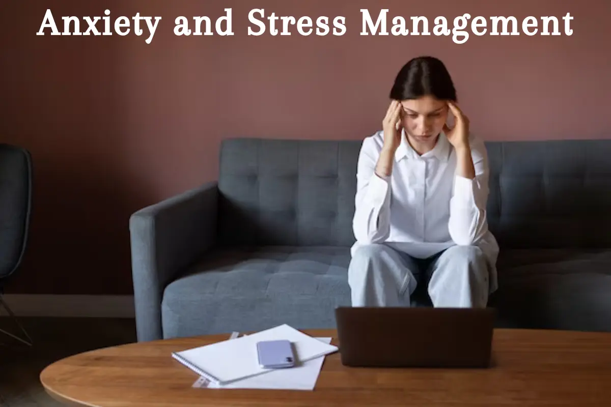 Anxiety and Stress Management