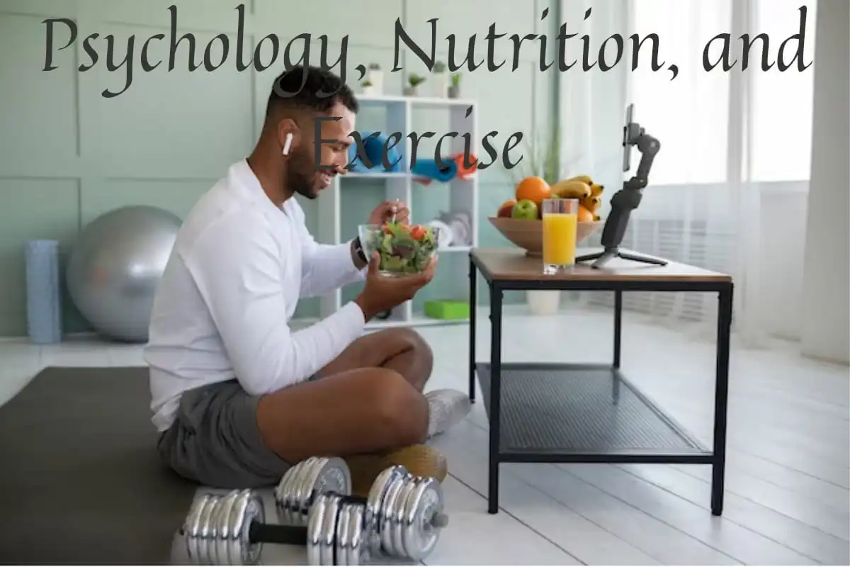 psychology, nutrition, and exercise