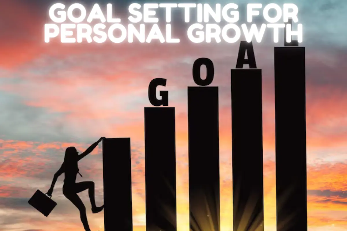Goal-Setting for Personal Growth: